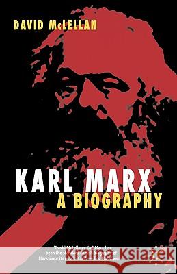 Karl Marx 4th Edition: A Biography McLellan, David 9781403997302