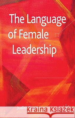 The Language of Female Leadership Judith Baxter 9781403997883 Palgrave MacMillan