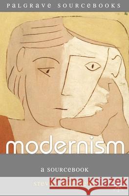 Modernism: A Sourcebook Matthews, Steven 9781403998309