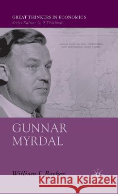 Gunnar Myrdal: An Intellectual Biography Barber, W. 9781403999443 PALGRAVE USA