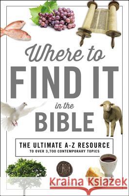 Where to Find It in the Bible Ken Anderson 9781404108844 Thomas Nelson