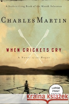 When Crickets Cry Charles Martin 9781404121584
