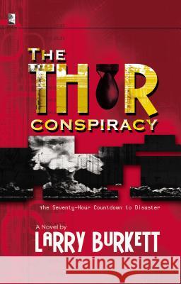 The Thor Conspiracy Larry Burkett 9781404185685