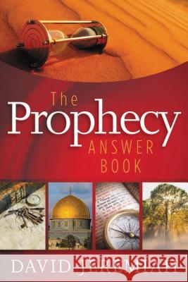 The Prophecy Answer Book David Jeremiah 9781404187818 Thomas Nelson Publishers