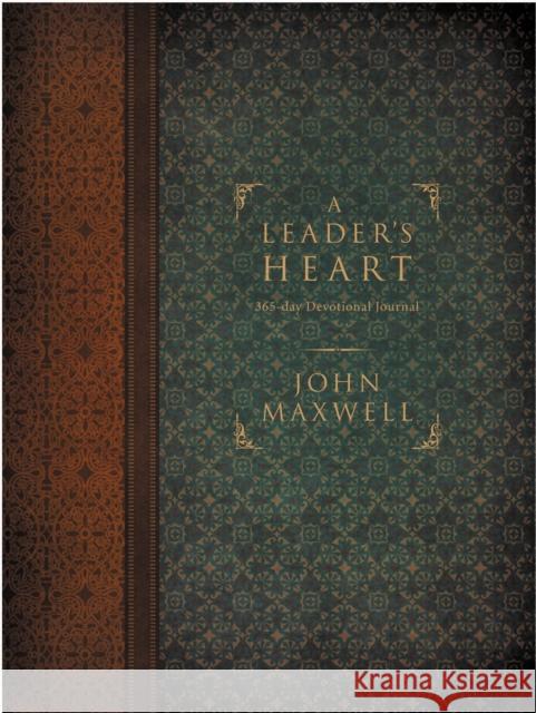 A Leader's Heart: 365-Day Devotional Journal John C. Maxwell 9781404189478