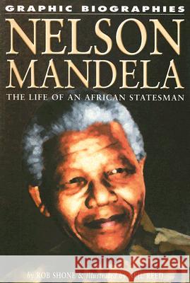 Nelson Mandela Shone, Rob 9781404209237 Rosen Publishing Group