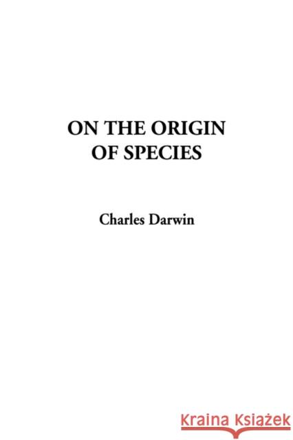 On the Origin of Species Charles Darwin 9781404322868 IndyPublish.com