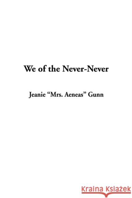 We of the Never-Never Jeanie 