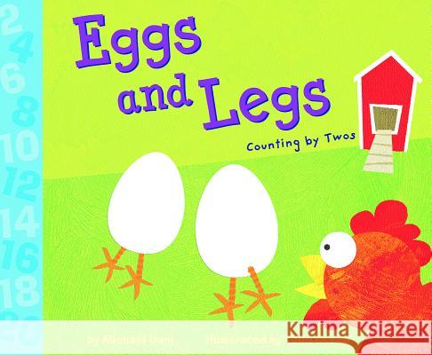 Eggs and Legs: Counting by Twos Michael Dahl Todd Ouren 9781404811140 Picture Window Books