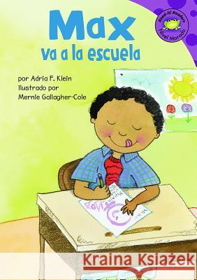 Max Va a la Escuela Adria F. Klein 9781404830370