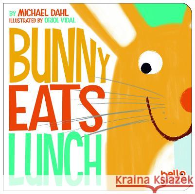 Bunny Eats Lunch Michael Dahl 9781404857285 Hello Genius