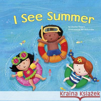 I See Summer Charles Ghigna Ag Jatkowska 9781404868526 Picture Window Books