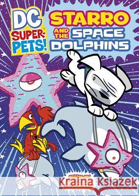Starro and the Space Dolphins Art Baltazar 9781404872172 Picture Window Books