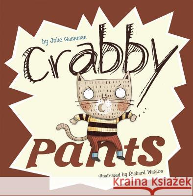 Crabby Pants Julie Gassman 9781404874169 Picture Window Books