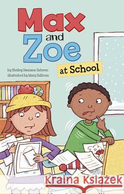 Max and Zoe at School Shelley Sateren Mary Sullivan 9781404880597 Picture Window Books