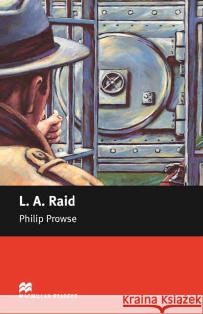 Macmillan Readers L A Raid Beginner Prowse Philip 9781405072366