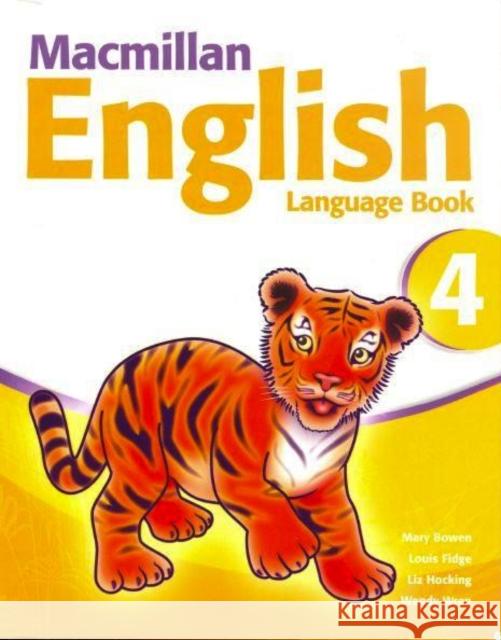 Macmillan English 4 Language Book Mary Bowen, Louis Fidge, Wendy Wren, Liz Hocking 9781405081252 Macmillan Education