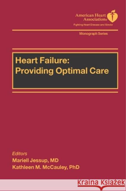 Heart Failure: Providing Optimal Care Jessup, Mariell 9781405103756 Blackwell/Futura