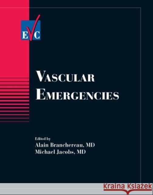Vascular Emergencies Alain Branchereau Michael Jacobs 9781405103879 Blackwell/Futura