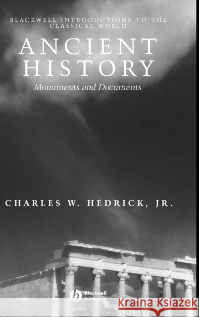 Ancient History: Monuments and Documents Hedrick, Charles W. 9781405106573