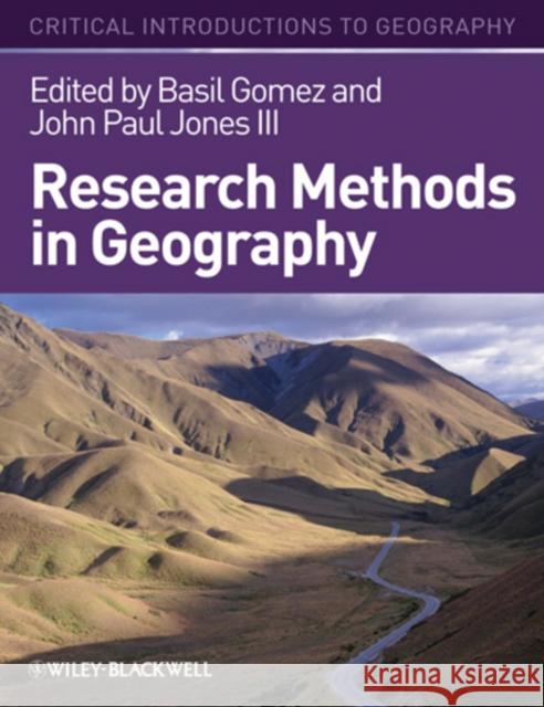 Research Methods in Geography: A Critical Introduction Jones, John Paul 9781405107105