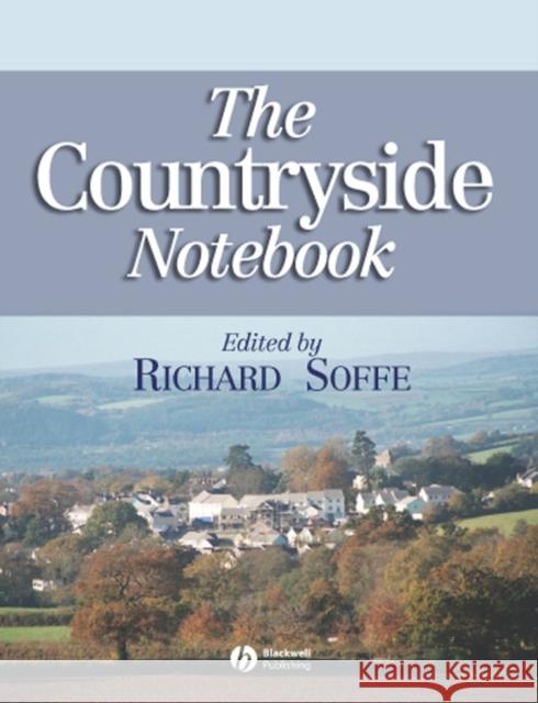 The Countryside Notebook R. J. Soffe Richard J. Soffe 9781405112314