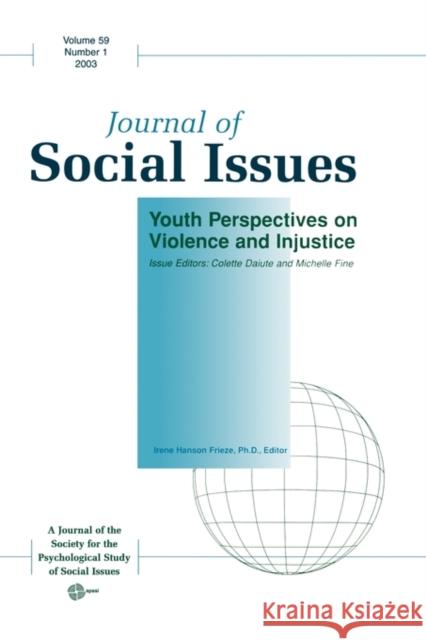 Youth Perspectives on Violence and Injustice Colette Daiute Michelle Fine 9781405112338 Blackwell Publishers