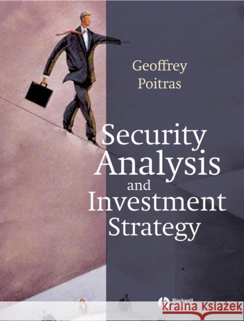 Security Analysis and Investment Strategy Geoffrey Poitras 9781405112482 Blackwell Publishers