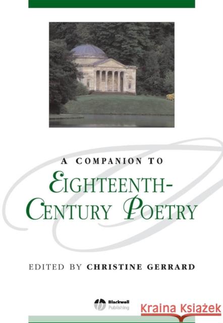 A Companion to Eighteenth-Century Poetry Christine Gerrard 9781405113168