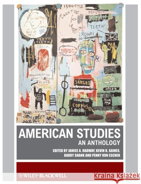 American Studies: An Anthology Radway, Janice A. 9781405113519