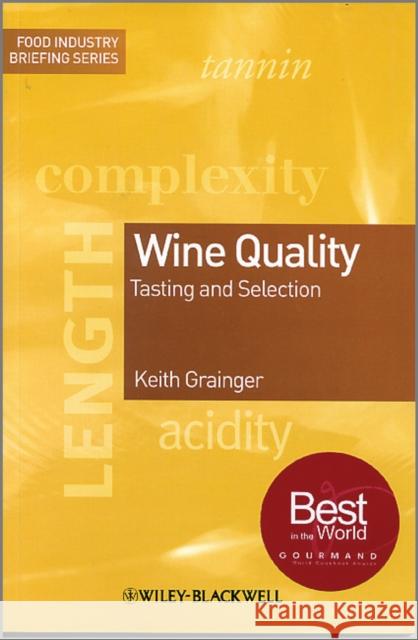 Wine Quality: Tasting and Selection Grainger, Keith 9781405113663 Not Avail