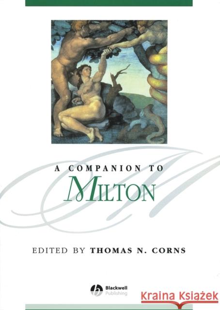 A Companion to Milton Thomas N. Corns 9781405113700 Blackwell Publishers