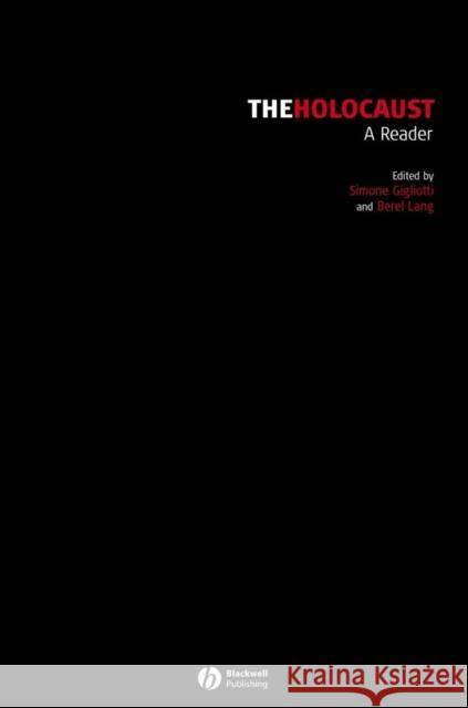 The Holocaust: A Reader Gigliotti, Simone 9781405113991 Blackwell Publishers