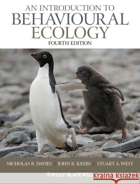 An Introduction to Behavioural Ecology Stuart A. (University of Oxford) West 9781405114165