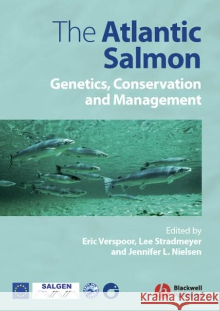 The Atlantic Salmon: Genetics, Conservation and Management Verspoor, Eric 9781405115827 Blackwell Publishing Professional