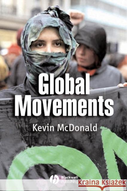 Global Movements McDonald, Kevin 9781405116138