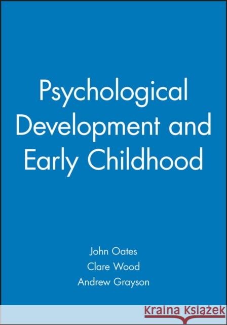 Psychological Development and Early Childhood   9781405116930 0