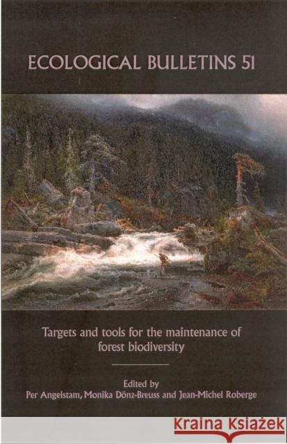 Ecological Bulletins, Targets and Tools for the Maintenance of Forest Biodiversity Angelstam, Per 9781405117746 BLACKWELL PUBLISHING LTD