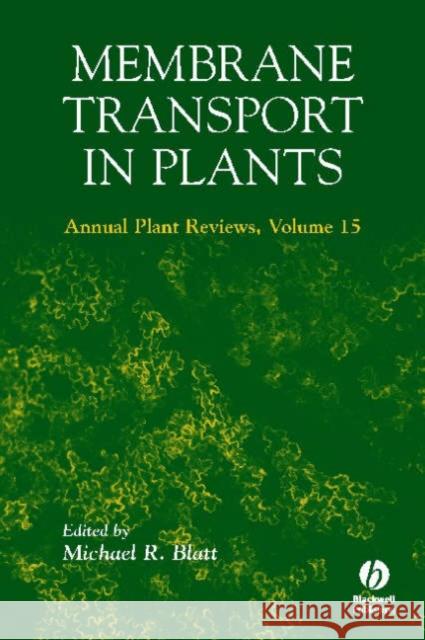 Membrane Transport in Plants V15 Blatt 9781405118033 Wiley-Blackwell