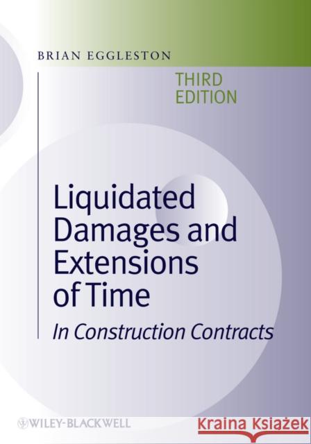 Liquidated Damages Extensions 3e Eggleston, Brian 9781405118156 JOHN WILEY AND SONS LTD