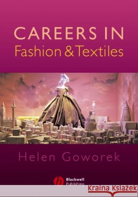 Careers In Fashion and Textile Goworek, Helen 9781405118347