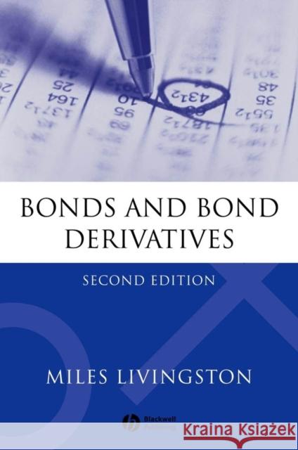 Bonds and Bond Derivatives Miles Livingston Blackwell Publishers 9781405119122 Blackwell Publishers