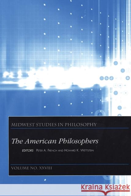 The American Philosophers, Volume XXVIII Wettstein, Howard K. 9781405119245