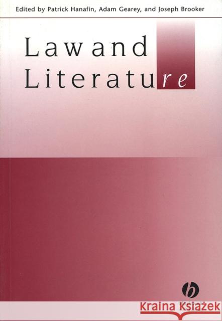 Law and Literature Adam Gearey 9781405119306 Blackwell Publishers
