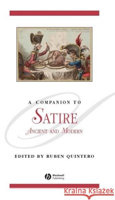 A Companion to Satire: Ancient and Modern Quintero, Ruben 9781405119559 Blackwell Publishers