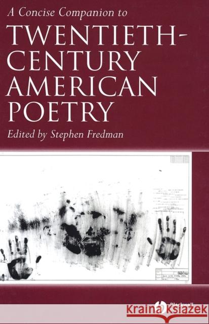 A Concise Companion to Twentieth-Century American Poetry Stephen Fredman 9781405120029 John Wiley & Sons