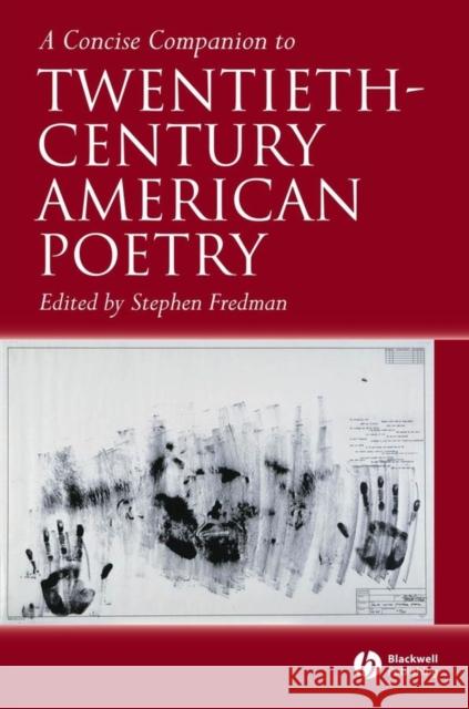 Concise Cmpn 2Oth Amer Poetry Fredman, Stephen 9781405120036 Blackwell Publishers