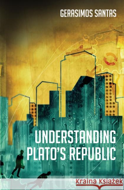 Understanding Plato's Republic  Santas 9781405120180