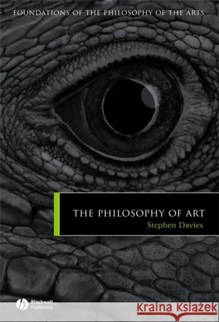 The Philosophy of Art Stephen Davies 9781405120227 Blackwell Publishing Professional