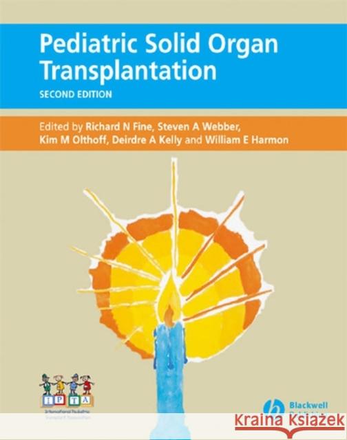 Pediatric Solid Organ Transplantation  9781405124072 BLACKWELL PUBLISHING LTD